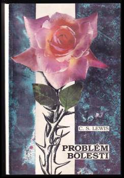 C. S Lewis: Problém bolesti