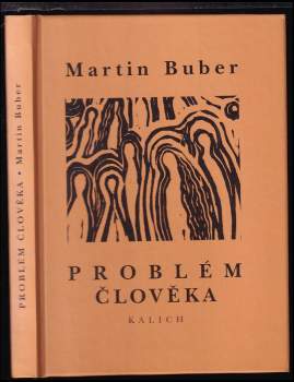 Martin Buber: Problém člověka