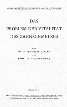 Das Problem der Vitalität des Zahnschmelzes