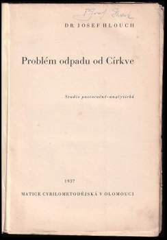 Josef Hlouch: Problém odpadu od církve