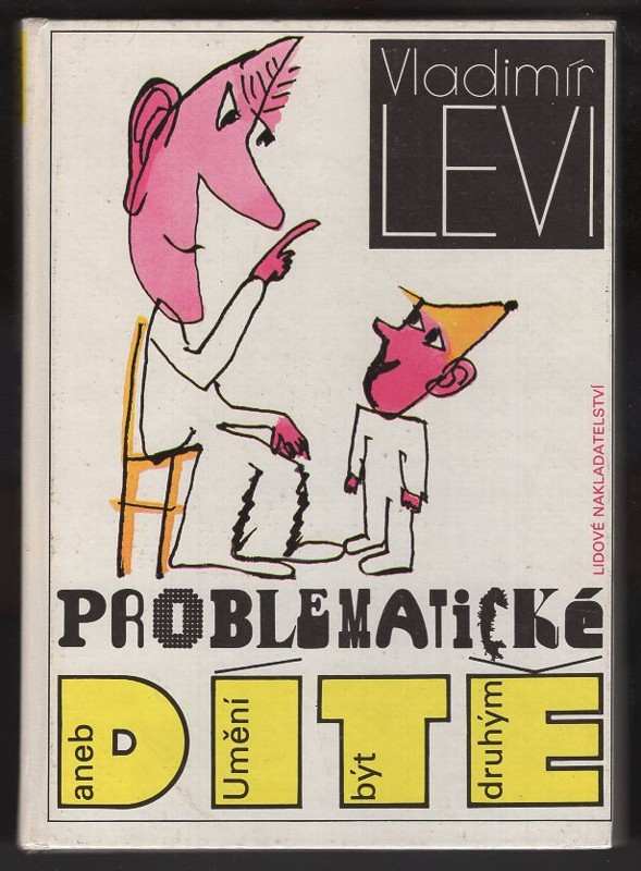 Problematické dítě, aneb, Umění být druhým