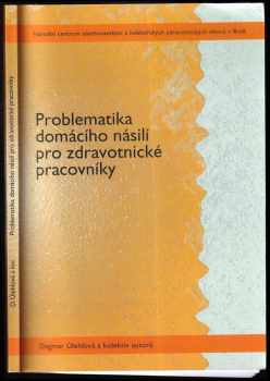 Problematika domácího násilí pro zdravotnické pracovníky