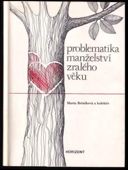 Marta Brtníková: Problematika manželství zralého věku