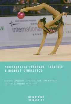 Problematika plánování tréninku v moderní gymnastice