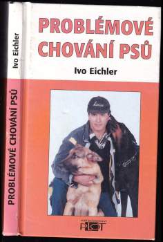 Ivo Eichler: Problémové chování psů