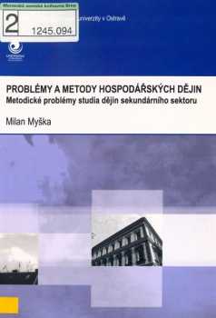 Problémy a metody hospodářských dějin