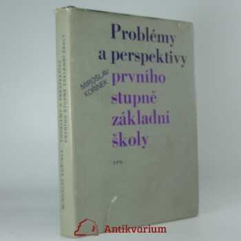 Problémy a perspektivy prvního stupně základní školy