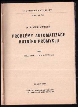 Aleksandr Borisovič Čeljustkin: Problémy automatizace hutního průmyslu