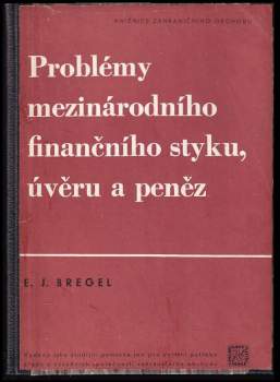 Problémy mezinárodního finančního styku, úvěru a peněz