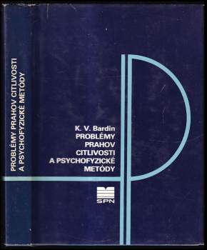 Problémy prahov citlivosti a psychofyzické metódy