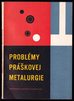 Problémy práškovej metalurgii