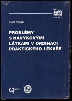Problémy s návykovými látkami v ordinaci praktického lékaře