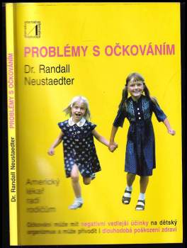 Randall Neustaedter: Problémy s očkováním