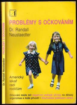 Randall Neustaedter: Problémy s očkováním