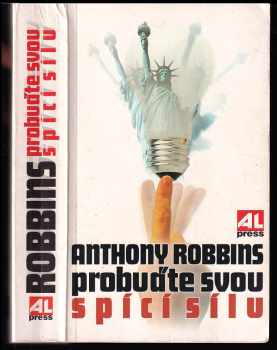 Probuďte svou spící sílu - Anthony Robbins (1997, Alpress) - ID: 532095