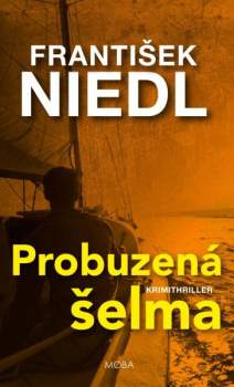 František Niedl: Probuzená šelma