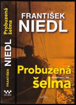 František Niedl: Probuzená šelma