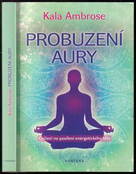 Ambrose Kala,: Probuzení aury