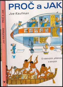 Joe Kaufman: Proč a jak : o nástrojích, přístrojích a strojích