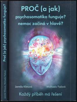 Jarmila Klímová: Proč (a jak) psychosomatika funguje?