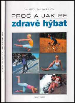 Pavel Stejskal: Proč a jak se zdravě hýbat