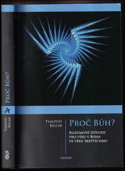 Timothy J Keller: Proč Bůh?