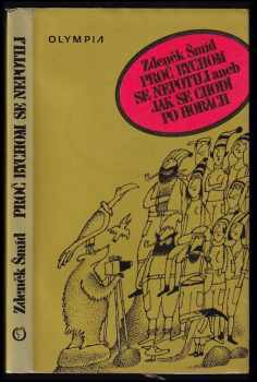 Proč bychom se nepotili, aneb, Jak se chodí po horách - Zdeněk Šmíd (1984, Olympia) - ID: 456254