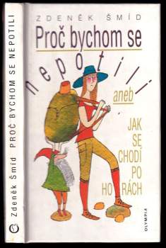 Proč bychom se nepotili, aneb, Jak se chodí po horách
