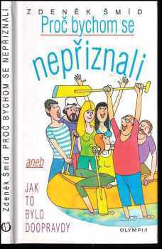 Proč bychom se nepřiznali, aneb, Jak to bylo doopravdy
