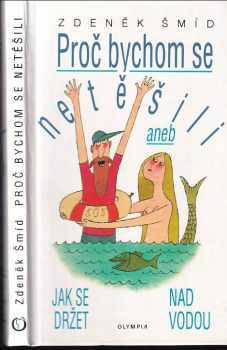 Proč bychom se netěšili, aneb, Jak se držet nad vodou