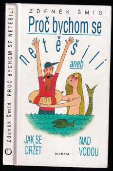 Proč bychom se netěšili, aneb, Jak se držet nad vodou