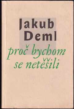 Jakub Deml: Proč bychom se netěšili