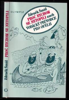 Proč bychom se netopili, aneb, Vodácký průvodce pro Ofélii