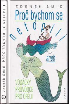 Proč bychom se netopili, aneb, Vodácký průvodce pro Ofélii