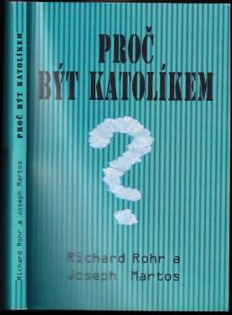 Proč být katolíkem