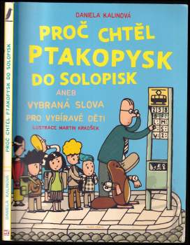 Proč chtěl ptakopysk do Solopisk, aneb, Vybraná slova pro vybíravé děti