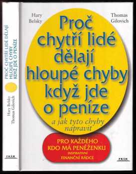 Gary Belsky: Proč chytří lidé dělají hloupé chyby, když jde o peníze