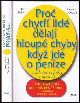 Gary Belsky: Proč chytří lidé dělají hloupé chyby, když jde o peníze