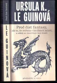 Proč číst fantasy, jak to, že zvířata v knížkách mluví, a odkdy se Američané bojí draků