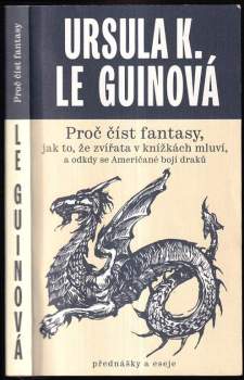 Proč číst fantasy, jak to, že zvířata v knížkách mluví, a odkdy se Američané bojí draků