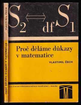 Vlastimil Čech: Proč děláme důkazy v matematice