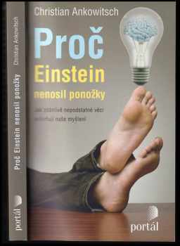 Christian Ankowitsch: Proč Einstein nenosil ponožky