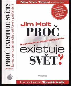 Jim Holt: Proč existuje svět?