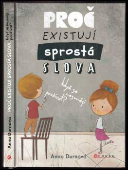 Proč existují sprostá slova, když se nesmějí používat?