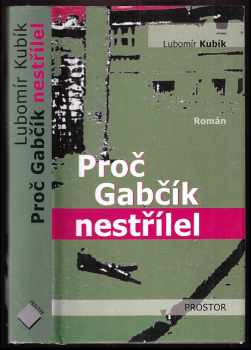 Proč Gabčík nestřílel