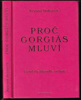 Kryštof Boháček: Proč Gorgiás mluví