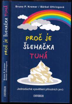 Proč je šlehačka tuhá