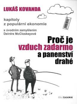 Proč je vzduch zadarmo a panenství drahé