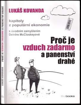 Proč je vzduch zadarmo a panenství drahé