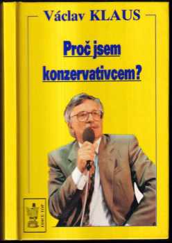 Václav Klaus: Proč jsem konzervativcem?